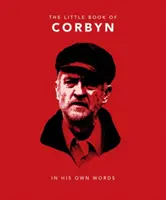 Mała księga Corbyna: jego własne słowa - The Little Book of Corbyn: In His Own Words