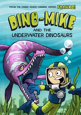 Dino-Mike i podwodne dinozaury - Dino-Mike and the Underwater Dinosaurs