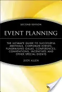 Planowanie wydarzeń: The Ultimate Guide to Successful Meetings, Corporate Events, Fundraising Galas, Conferences, Conventions, Incentives a - Event Planning: The Ultimate Guide to Successful Meetings, Corporate Events, Fundraising Galas, Conferences, Conventions, Incentives a