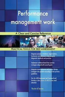 Zarządzanie wydajnością pracy - jasne i zwięzłe informacje - Performance management work A Clear and Concise Reference