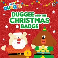 Hej Duggee: Duggee i świąteczna odznaka - Hey Duggee: Duggee and the Christmas Badge