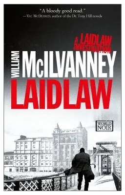 Laidlaw: Śledztwo w sprawie Laidlaw (Jack Laidlaw Novels Book 1) - Laidlaw: A Laidlaw Investigation (Jack Laidlaw Novels Book 1)