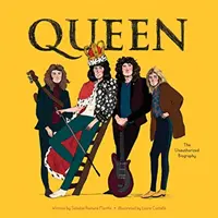 Queen: Nieautoryzowana biografia - Queen: The Unauthorized Biography