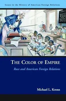 Kolor imperium: Rasa i amerykańskie stosunki zagraniczne - The Color of Empire: Race and American Foreign Relations