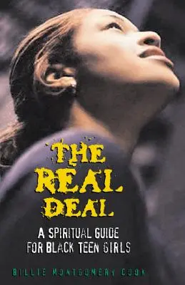 The Real Deal: Duchowy przewodnik dla czarnoskórych nastoletnich dziewcząt - The Real Deal: A Spiritual Guide for Black Teen Girls