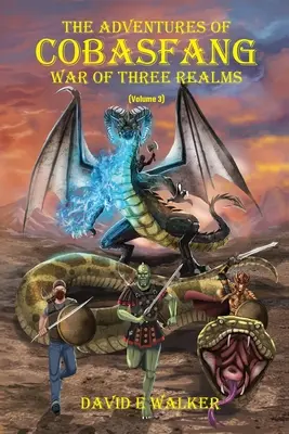 Przygody Cobasfanga: Wojna trzech królestw - The Adventures of Cobasfang: War of Three Realms