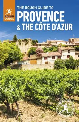 The Rough Guide to Provence & Cote d'Azur (Przewodnik turystyczny z darmowym ebookiem) - The Rough Guide to Provence & Cote d'Azur (Travel Guide with Free Ebook)