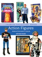 Figurki akcji: Od Action Mana do Zeldy - Action Figures: From Action Man to Zelda