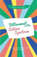 Słodko-gorzko o spektrum autyzmu - Bittersweet on the Autism Spectrum