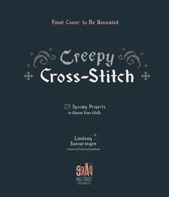 Creepy Cross-Stitch: 25 upiornych projektów, które nawiedzą twoje sale - Creepy Cross-Stitch: 25 Spooky Projects to Haunt Your Halls