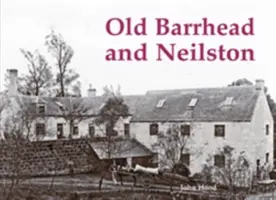 Old Barrhead i Neilston - Old Barrhead and Neilston