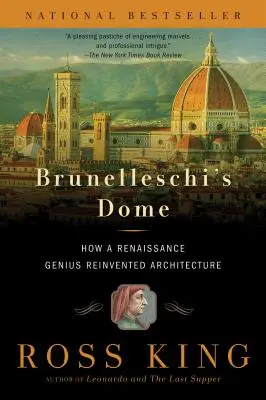 Kopuła Brunelleschiego: Jak renesansowy geniusz na nowo odkrył architekturę - Brunelleschi's Dome: How a Renaissance Genius Reinvented Architecture