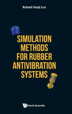 Metody symulacji dla gumowych systemów antywibracyjnych - Simulation Methods for Rubber Antivibration Systems
