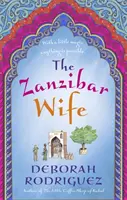 Żona z Zanzibaru - Nowa powieść autora międzynarodowego bestsellera Mała kawiarnia w Kabulu - Zanzibar Wife - The new novel from the internationally bestselling author of The Little Coffee Shop of Kabul