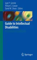 Przewodnik po niepełnosprawności intelektualnej: Podręcznik kliniczny - Guide to Intellectual Disabilities: A Clinical Handbook