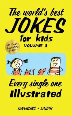 Najlepsze na świecie dowcipy dla dzieci, tom 1: każdy zilustrowany - The World's Best Jokes for Kids, Volume 1: Every Single One Illustrated