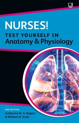 Pielęgniarki! Sprawdź się z anatomii i fizjologii - Nurses! Test Yourself in Anatomy and Physiology