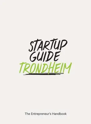 Przewodnik dla startupów Trondheim - Startup Guide Trondheim