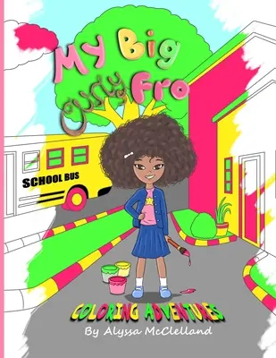 Mój wielki kędzierzawy fro - przygody z kolorowankami - My Big Curly Fro Coloring Adventures