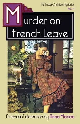 Morderstwo na francuskim urlopie: A Tessa Crichton Mystery - Murder on French Leave: A Tessa Crichton Mystery