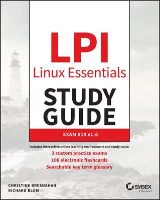 LPI Linux Essentials Study Guide: Egzamin 010 V1.6 - LPI Linux Essentials Study Guide: Exam 010 V1.6