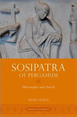 Sosipatra z Pergamonu: Filozof i wyrocznia - Sosipatra of Pergamum: Philosopher and Oracle