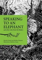 Mówiąc do słonia - i inne opowieści z Kadarów - Speaking to an Elephant - and Other Tales from the Kadars