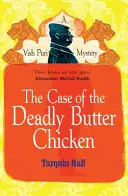 Sprawa śmiercionośnego kurczaka z masłem - Case of the Deadly Butter Chicken