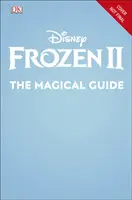 Disney Frozen 2 Magiczny przewodnik - zawiera plakat - Disney Frozen 2 The Magical Guide - Includes Poster