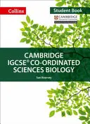 Cambridge Igcse(r) Co-Ordinated Sciences Biology: Student Book