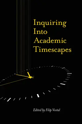 Badanie akademickich pejzaży czasowych - Inquiring Into Academic Timescapes