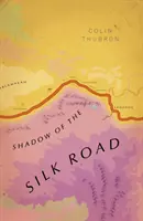 Cień Jedwabnego Szlaku - (Vintage Voyages) - Shadow of the Silk Road - (Vintage Voyages)