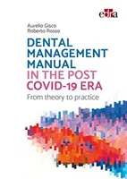 Podręcznik zarządzania stomatologią w erze po Covid-19 - od teorii do praktyki - Dental management manual in the post Covid-19 era - from theory to practice