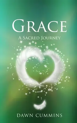 Łaska: Święta podróż - Grace: A Sacred Journey