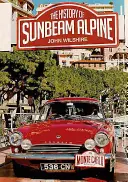 Historia Sunbeam Alpine - The History of the Sunbeam Alpine