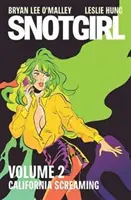 Snotgirl tom 2: Kalifornijski krzyk - Snotgirl Volume 2: California Screaming