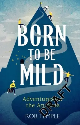 Born to Be Mild: Przygody dla niespokojnych - Born to Be Mild: Adventures for the Anxious