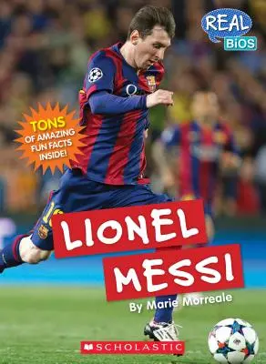 Lionel Messi (prawdziwe biografie) - Lionel Messi (Real Bios)