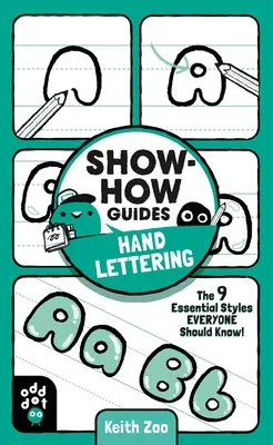 Poradniki: Hand Lettering: 9 podstawowych stylów, które każdy powinien znać! - Show-How Guides: Hand Lettering: The 9 Essential Styles Everyone Should Know!