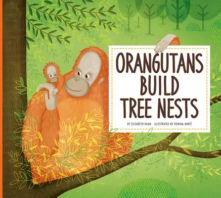 Orangutany budują gniazda na drzewach - Orangutans Build Tree Nests