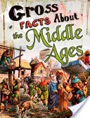 Brutalne fakty o średniowieczu - Gross Facts About the Middle Ages