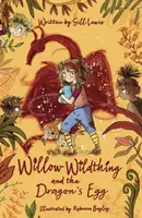 Willow Wildthing i smocze jajo - Willow Wildthing and the Dragon's Egg