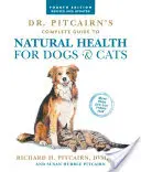 Kompletny przewodnik dr Pitcairna po naturalnym zdrowiu psów i kotów (wydanie 4) - Dr. Pitcairn's Complete Guide to Natural Health for Dogs & Cats (4th Edition)