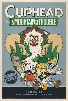 Cuphead w górze kłopotów: A Cuphead Novel - Cuphead in a Mountain of Trouble: A Cuphead Novel