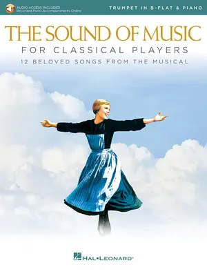 The Sound of Music for Classical Players - Trąbka i fortepian: Z akompaniamentami fortepianowymi online - The Sound of Music for Classical Players - Trumpet and Piano: With Online Audio of Piano Accompaniments