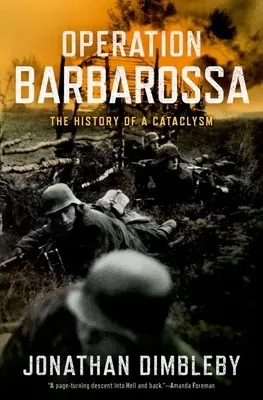 Operacja Barbarossa: historia kataklizmu - Operation Barbarossa: The History of a Cataclysm