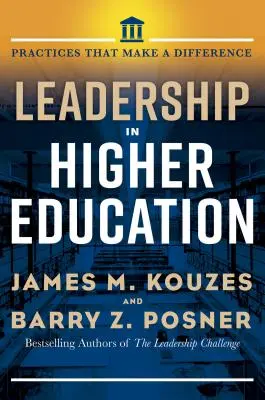 Przywództwo w szkolnictwie wyższym: Praktyki, które czynią różnicę - Leadership in Higher Education: Practices That Make a Difference