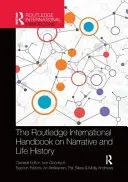 The Routledge International Handbook on Narrative and Life History (Międzynarodowy podręcznik narracji i historii życia) - The Routledge International Handbook on Narrative and Life History