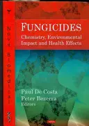 Fungicydy - chemia, wpływ na środowisko i skutki zdrowotne - Fungicides - Chemistry, Environmental Impact & Health Effects