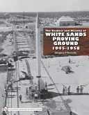 Rakiety i pociski z poligonu White Sands: 1945-1958 - The Rockets and Missiles of White Sands Proving Ground: 1945-1958